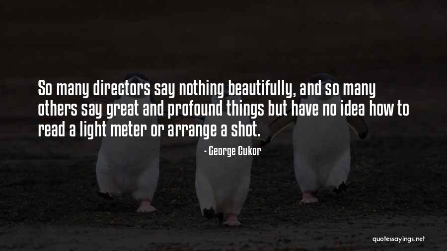 Celotonova Quotes By George Cukor Celotonova Quotes By George Cukor