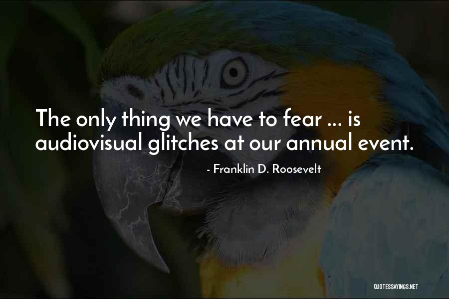 Celsa Taraya Quotes By Franklin D. Roosevelt Celsa Taraya Quotes By Franklin D. Roosevelt