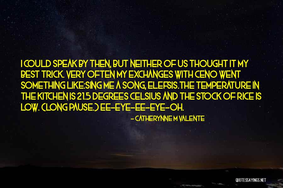 Celsius Quotes By Catherynne M Valente Celsius Quotes By Catherynne M Valente