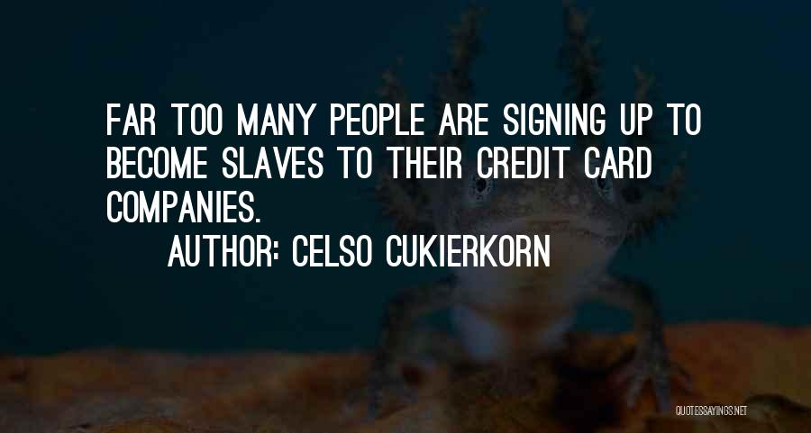 Celso Cukierkorn Quotes 1907089
