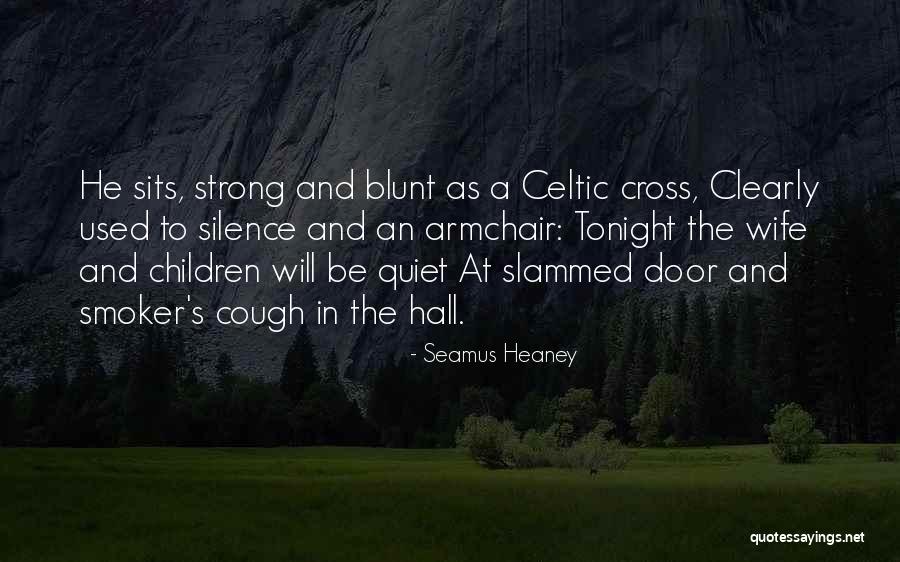 Celtic Cross Quotes By Seamus Heaney Celtic Cross Quotes By Seamus Heaney