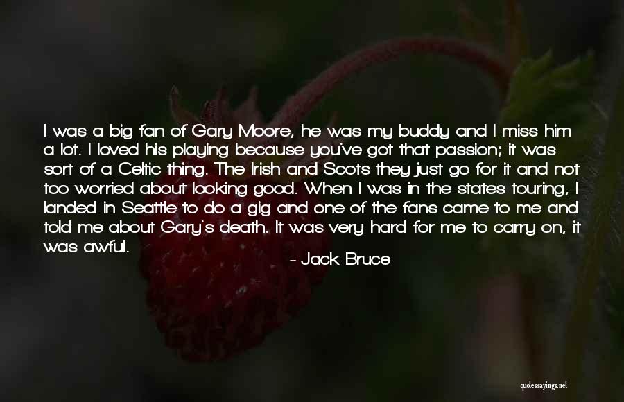 Celtic Fans Quotes By Jack Bruce