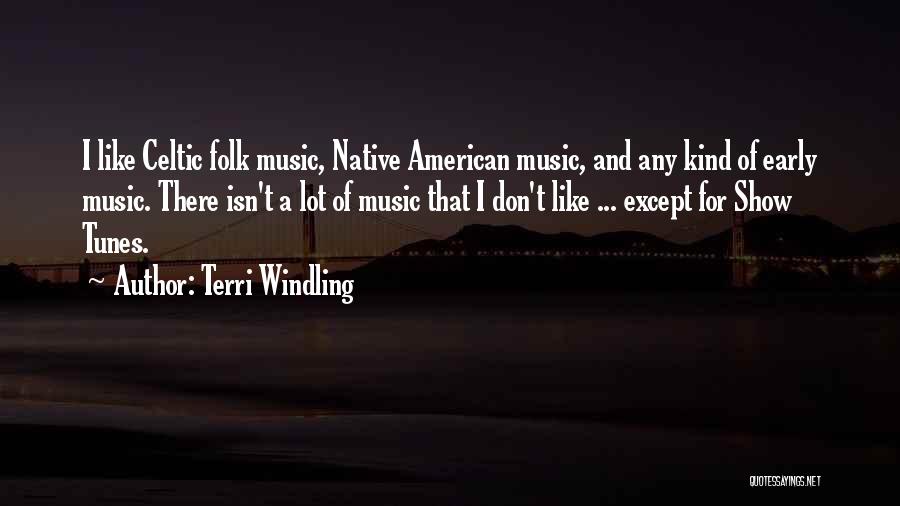 Celtic Music Quotes By Terri Windling