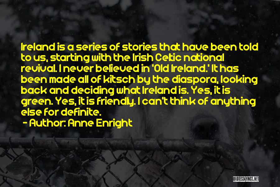Celtic Quotes By Anne Enright