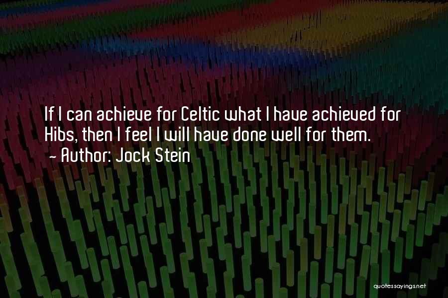 Celtic Quotes By Jock Stein