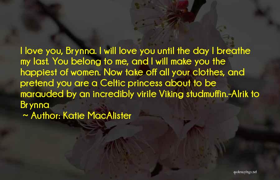 Celtic Quotes By Katie MacAlister