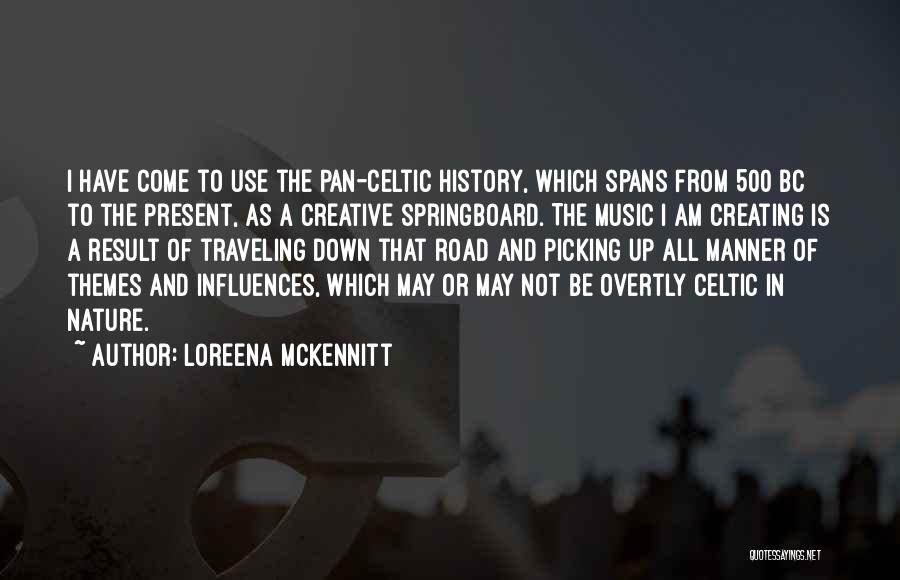 Celtic Quotes By Loreena McKennitt