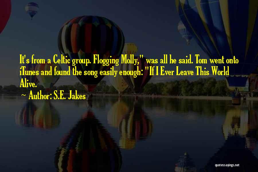 Celtic Quotes By S.E. Jakes