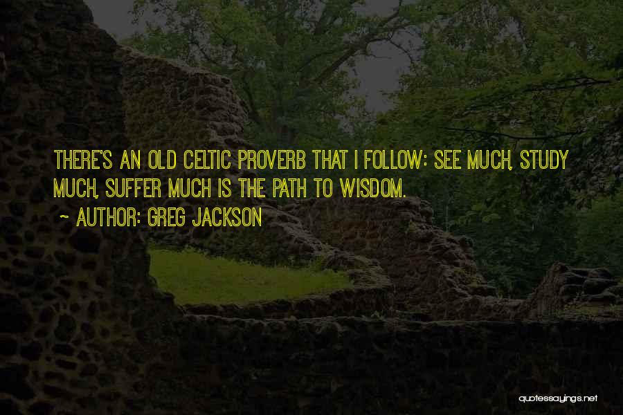 Celtic Wisdom Quotes By Greg Jackson