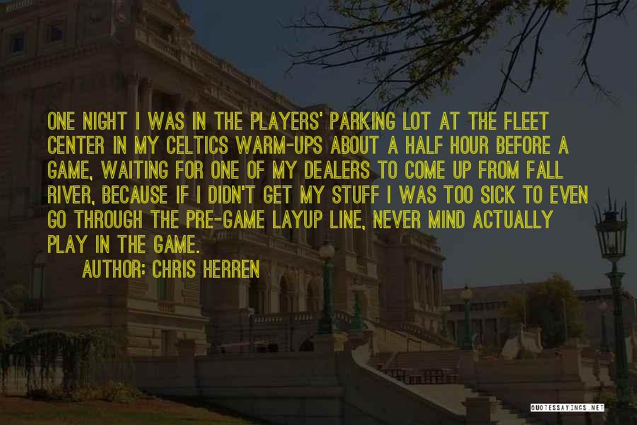 Celtics Players Quotes By Chris Herren