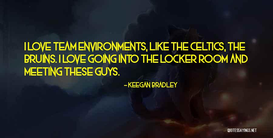 Celtics Quotes By Keegan Bradley Celtics Quotes By Keegan Bradley
