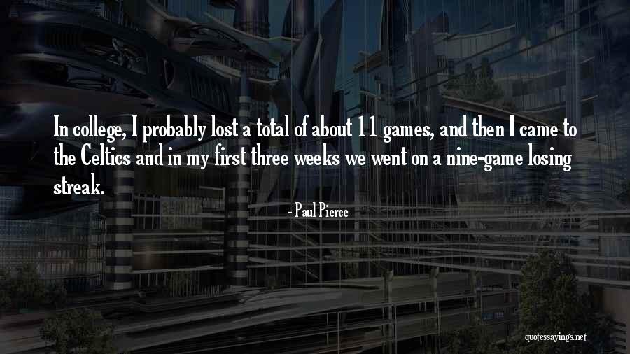 Celtics Quotes By Paul Pierce Celtics Quotes By Paul Pierce