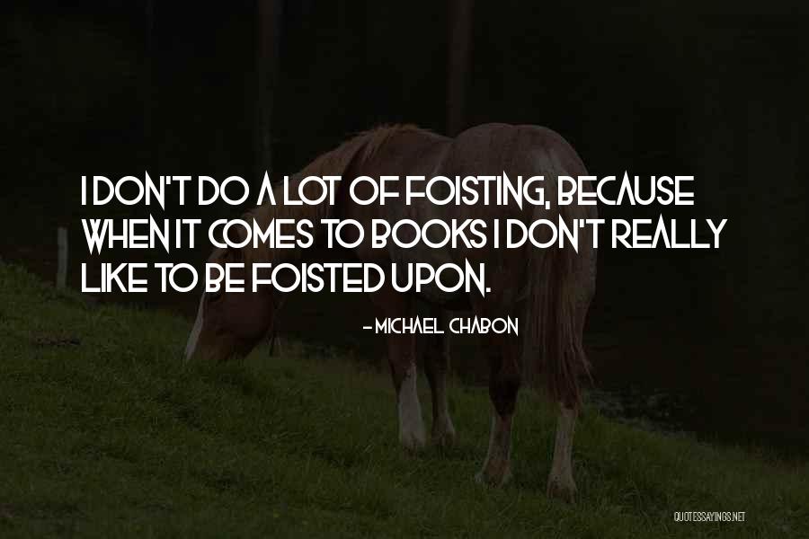 Celton Biai Quotes By Michael Chabon Celton Biai Quotes By Michael Chabon