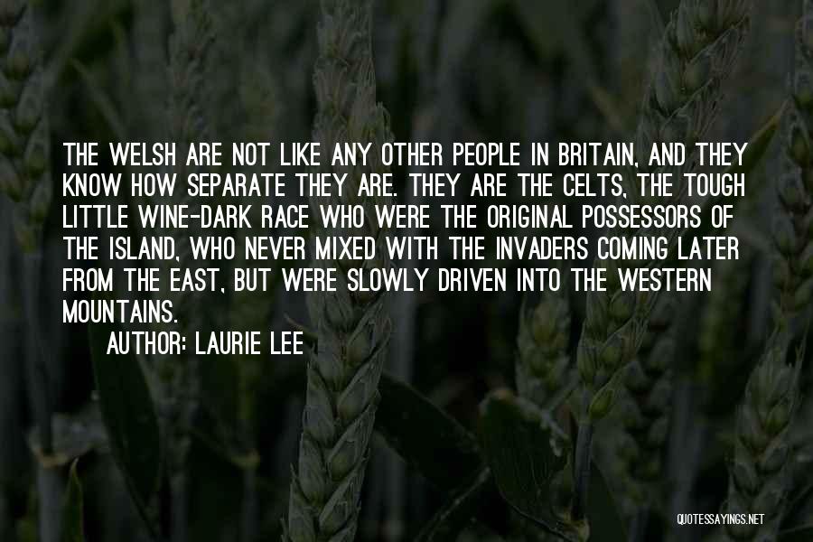 Celts Quotes By Laurie Lee