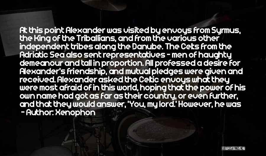 Celts Quotes By Xenophon