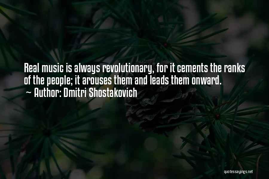 Cements 4 Quotes By Dmitri Shostakovich