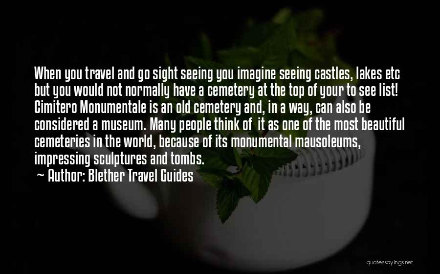 Cemeteries Quotes By Blether Travel Guides