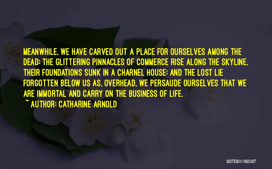 Cemeteries Quotes By Catharine Arnold