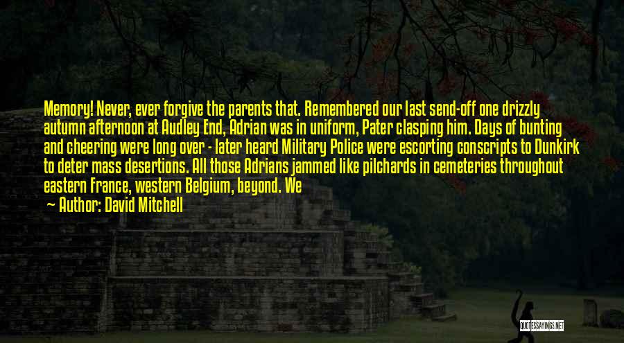 Cemeteries Quotes By David Mitchell