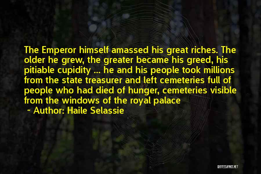 Cemeteries Quotes By Haile Selassie