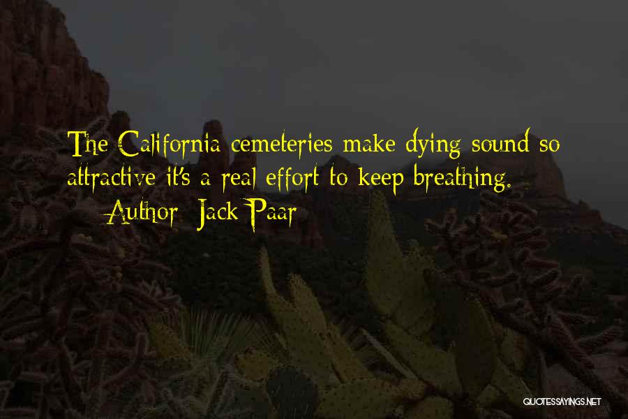 Cemeteries Quotes By Jack Paar