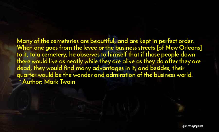 Cemeteries Quotes By Mark Twain
