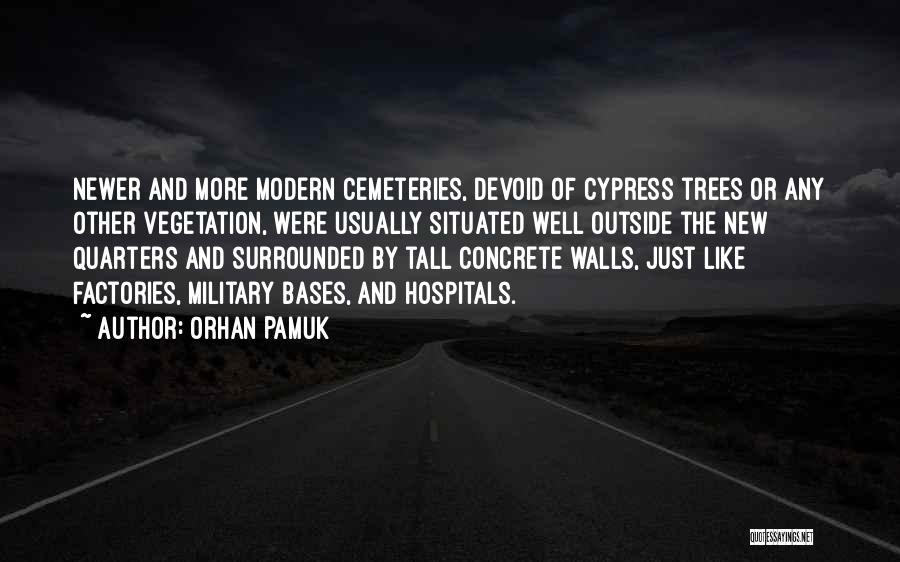 Cemeteries Quotes By Orhan Pamuk