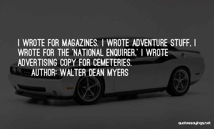 Cemeteries Quotes By Walter Dean Myers