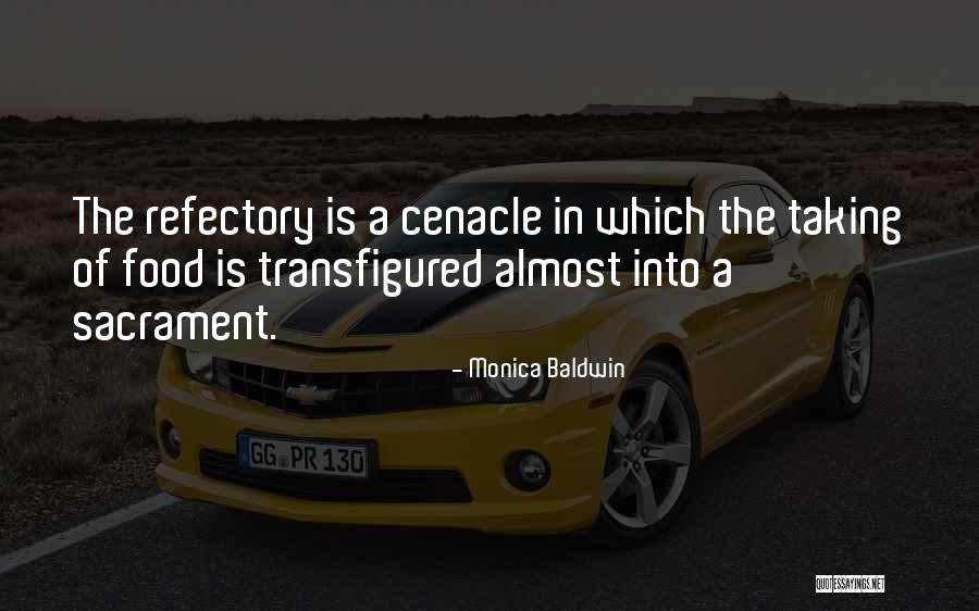 Cenacle Quotes By Monica Baldwin Cenacle Quotes By Monica Baldwin