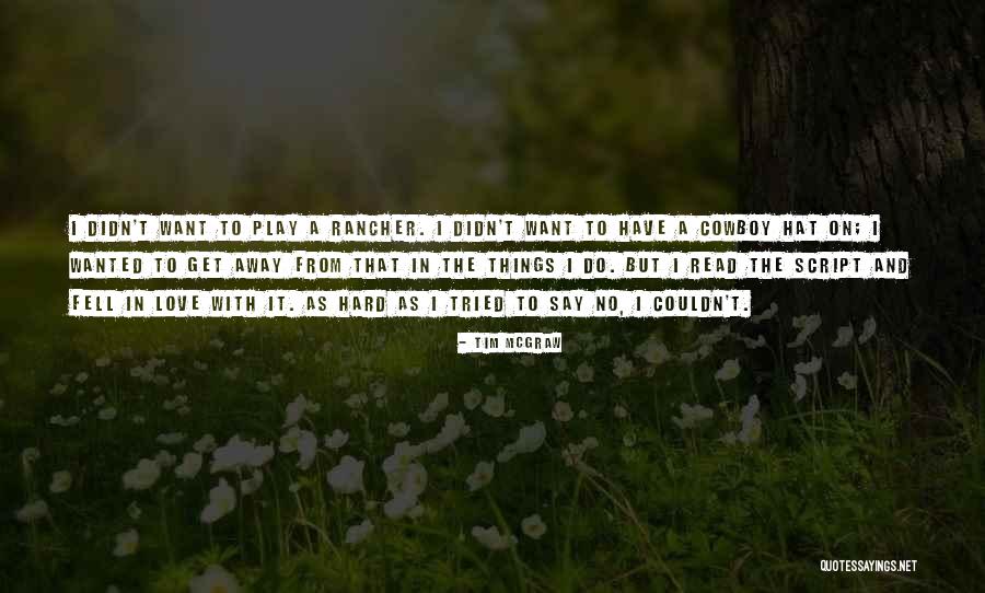 Cenapec Quotes By Tim McGraw
