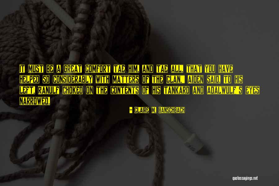 Cenas Neste Quotes By Claire M. Banschbach Cenas Neste Quotes By Claire M. Banschbach