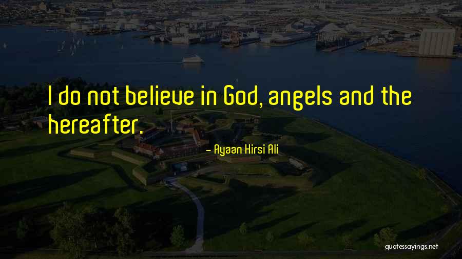 Cenatus Herve Quotes By Ayaan Hirsi Ali Cenatus Herve Quotes By Ayaan Hirsi Ali