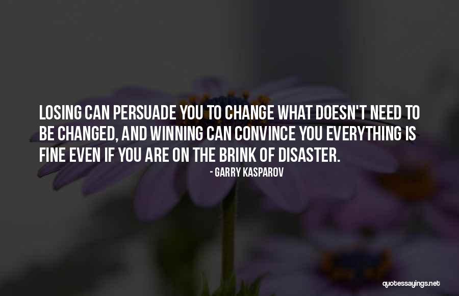 Cenderung Quotes By Garry Kasparov Cenderung Quotes By Garry Kasparov