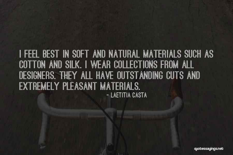 Cendrowski Associates Quotes By Laetitia Casta