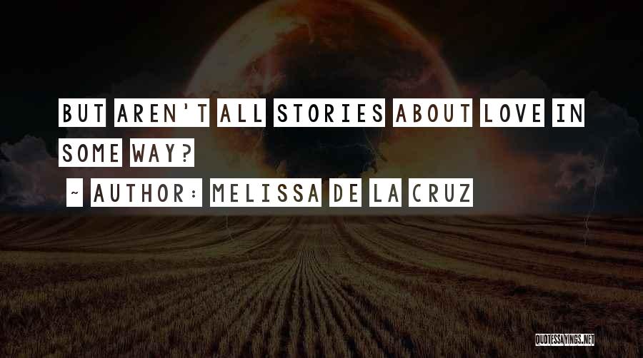 Cendrowski Big Quotes By Melissa De La Cruz