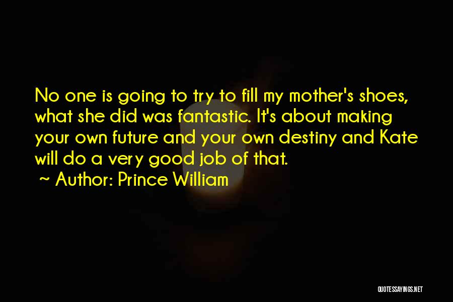 Cendrowski Big Quotes By Prince William