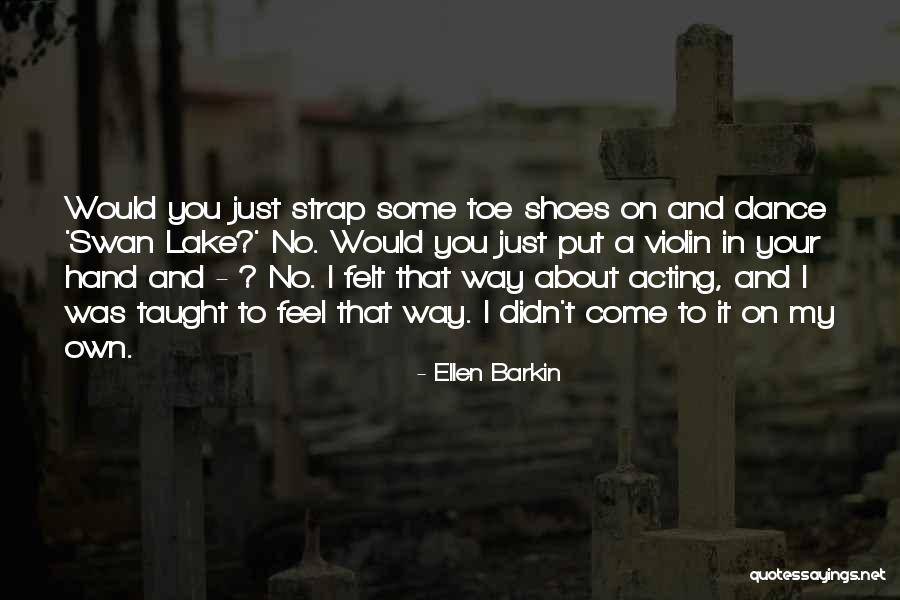 Cenicola Irwin Quotes By Ellen Barkin Cenicola Irwin Quotes By Ellen Barkin