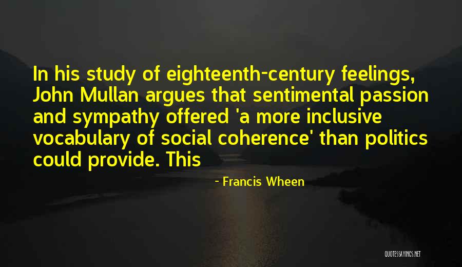 Cenizo Journal Quotes By Francis Wheen Cenizo Journal Quotes By Francis Wheen