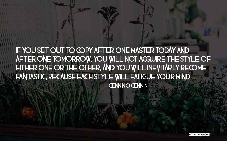 Cennini Cennino Quotes By Cennino Cennini Cennini Cennino Quotes By Cennino Cennini