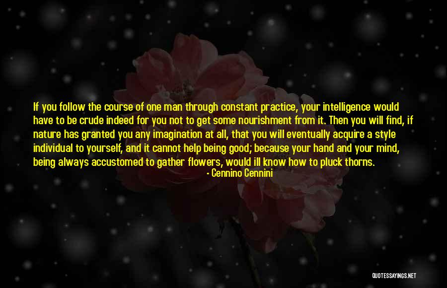 Cennini Cennino Quotes By Cennino Cennini Cennini Cennino Quotes By Cennino Cennini