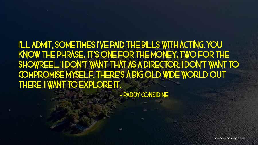 Cennyhusky Quotes By Paddy Considine Cennyhusky Quotes By Paddy Considine