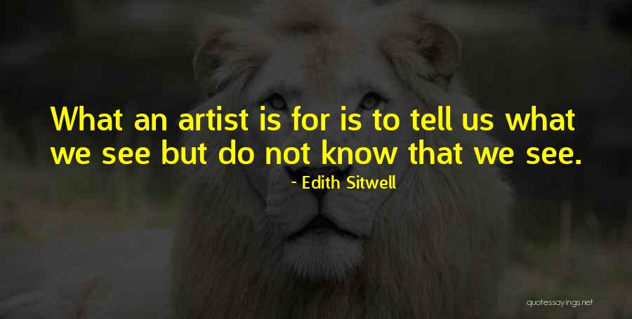 Cenobio Vargas Quotes By Edith Sitwell