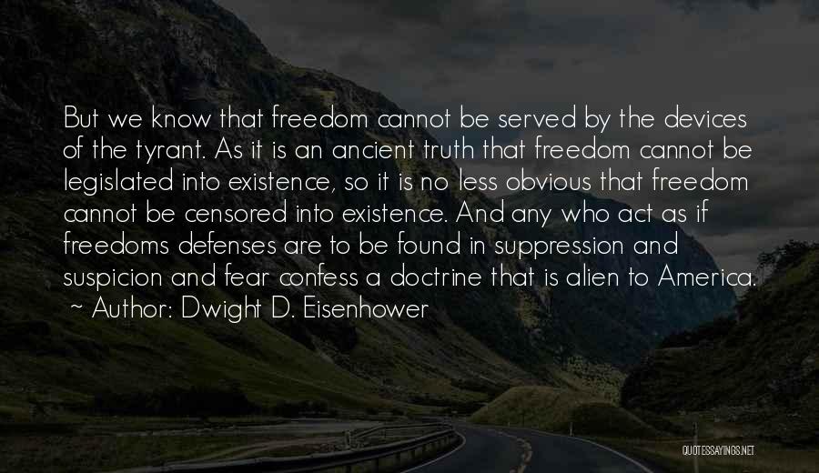 Censored Quotes By Dwight D. Eisenhower