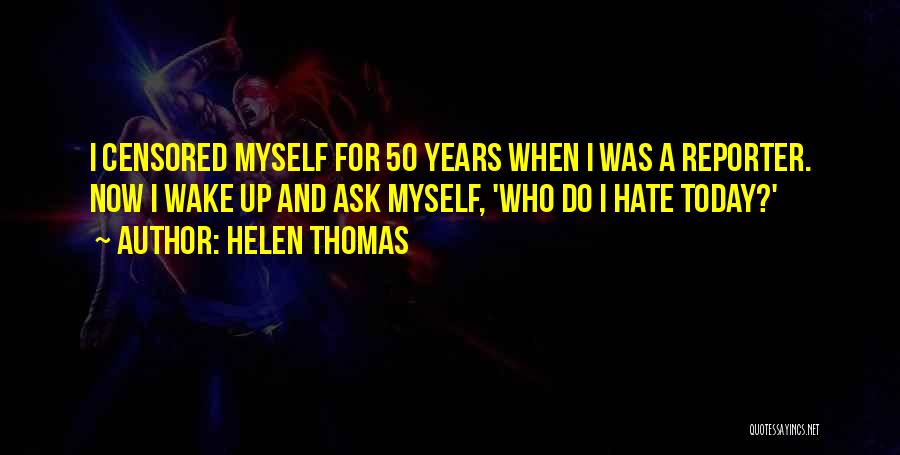 Censored Quotes By Helen Thomas