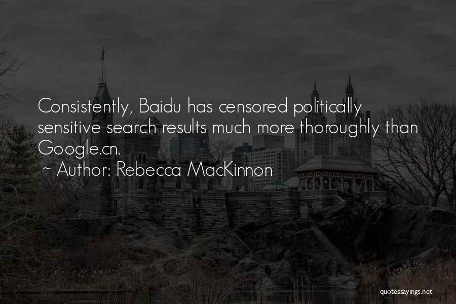 Censored Quotes By Rebecca MacKinnon