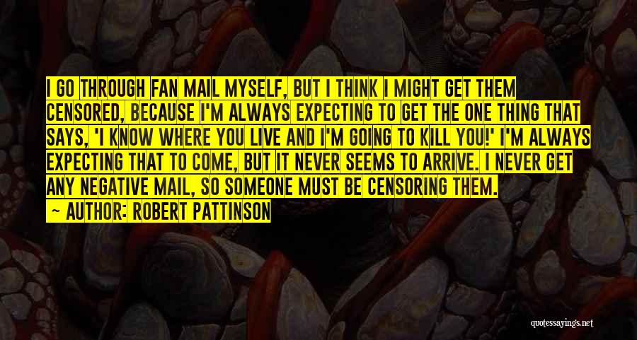 Censored Quotes By Robert Pattinson