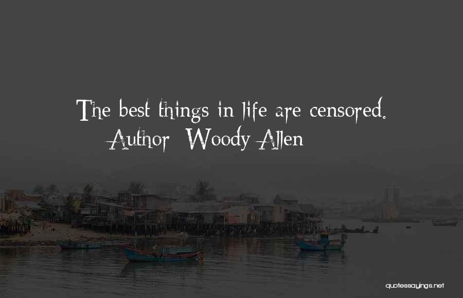 Censored Quotes By Woody Allen