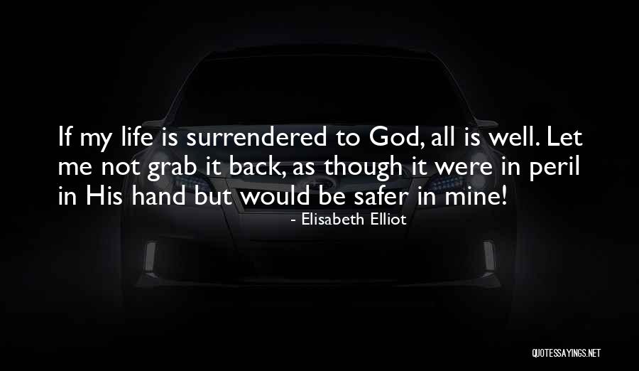 Censored Snakes On A Plane Quotes By Elisabeth Elliot Censored Snakes On A Plane Quotes By Elisabeth Elliot