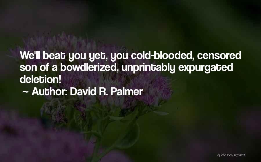 Censoring Quotes By David R. Palmer