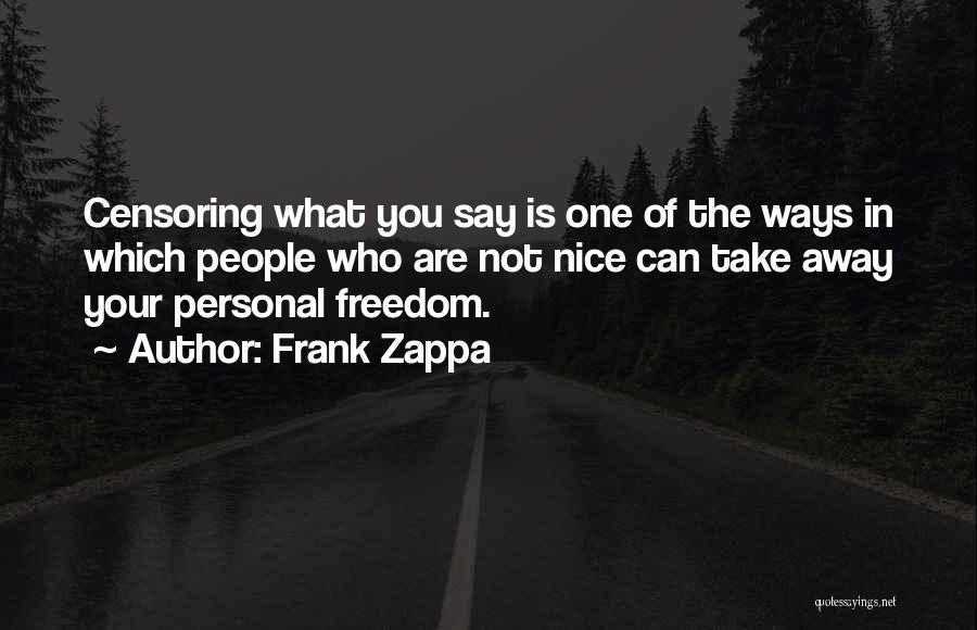 Censoring Quotes By Frank Zappa